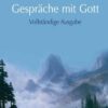 Gespräche mit Gott - Neale Donald Walsch