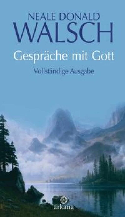 Gespräche mit Gott - Neale Donald Walsch